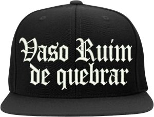 Boné Bordado Vaso Ruim De Quebrar Rua Street Funk Trap Aba Reta Bombeta Snapback