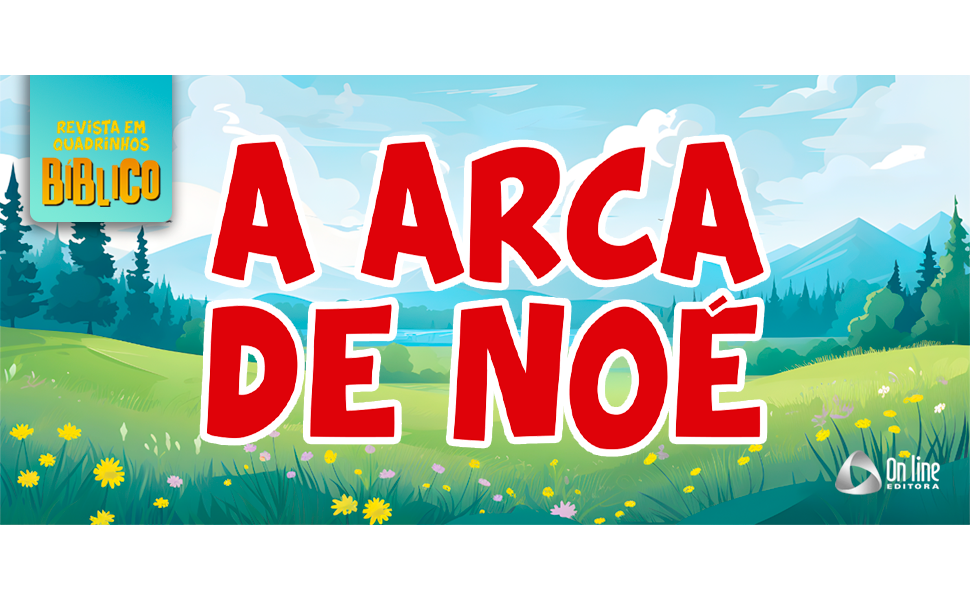 Revista em Quadrinhos Bíblico - A Arca de Noé