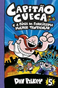 1746255125_Capitao-Cueca-e-a-furia-da-ferocissima-Mulher-Tentacular-–