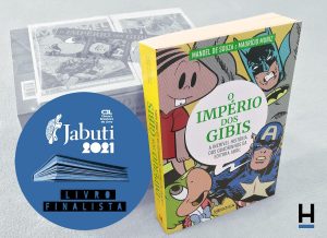 O Império dos Gibis: a Incrível história dos quadrinhos da Editora Abril [FRETE GRÁTIS]